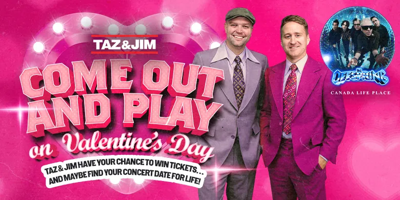 “Come Out and Play” on Valentine’s Day!